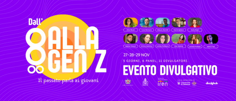 "Banner viola con il titolo 'Dall’800 alla Gen Z'. A destra sono presenti le foto dei divulgatori coinvolti. In basso compaiono date (27–29 novembre), informazioni sull’evento e i loghi degli enti patrocinatori."