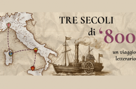 Mappa d’Italia con itinerario e vascello ottocentesco, testo: 'Tre secoli di ’800 – un viaggio letterario'