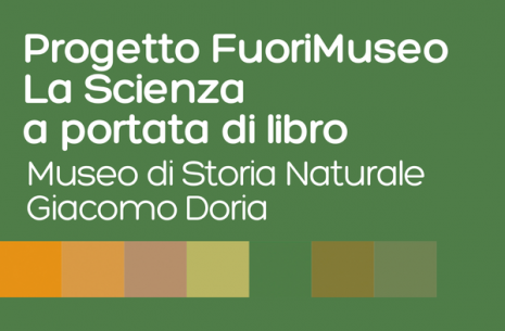 Progetto FuoriMuseo. La Scienza a portata di libro. Museo di Storia Naturale Giacomo Doria