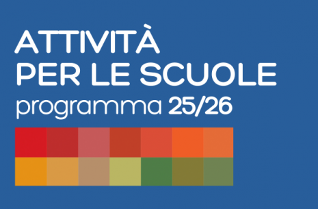 Attività per le scuole. Programma 25/26
