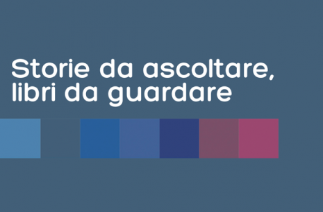 Storie da ascoltare, libri da guardare